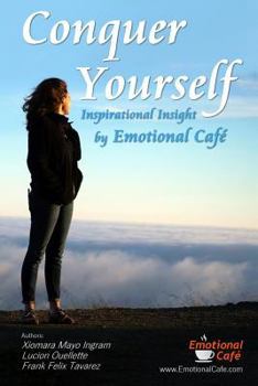 Paperback Conquer Yourself: Inspirational Insight by Emotional Café Book