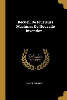 Paperback Recueil De Plusieurs Machines De Nouvelle Invention... [French] Book