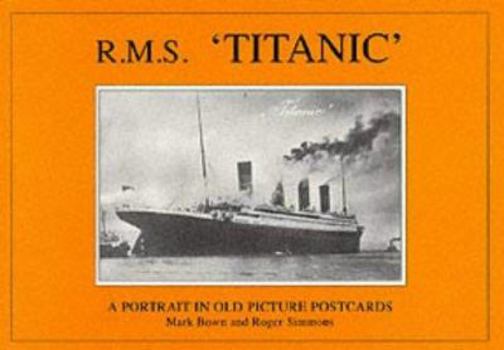 Paperback RMS Titanic: a Portrait in Old Picture Postcards Book