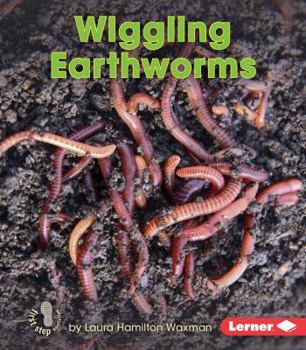 Wiggling Earthworms - Book  of the Backyard Critters