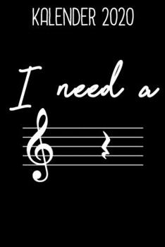 Paperback Kalender 2020 I need a: Jahreskalender 2020 lustiger Spruch Musiklehrer / Ich brauche ein Pause / 6x9 Zoll 120 Seiten / Terminkalender Musiker [German] Book