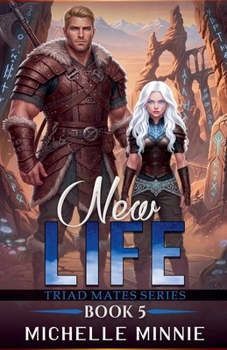 New Life (Triad Mates)