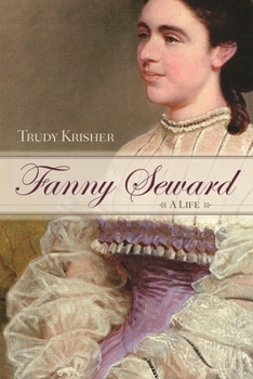 Hardcover Fanny Seward: A Life Book