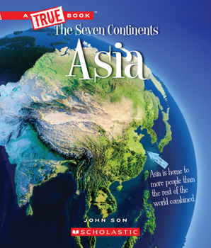 Asia (A True Book: The Seven Continents) - Book  of the A True Book