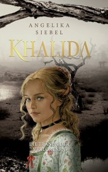 Hardcover Khalida: Die Tränen der Verlorenen [German] Book