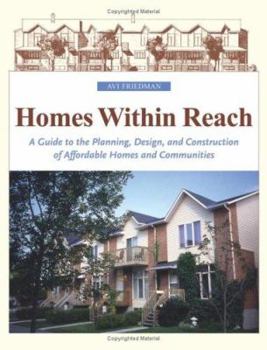 Hardcover Homes Within Reach: A Guide to the Planning, Design, and Construction of Affordable Homes and Communities Book