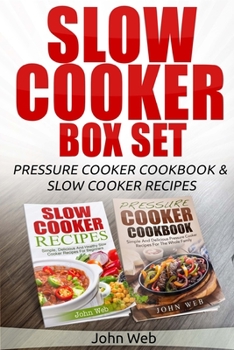 Paperback Slow Cooker: Slow Cooker Box Set - Pressure Cooker Cookbook & Slow Cooker Recipes Book