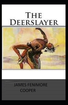 Paperback The Deerslayer Illustrated Book