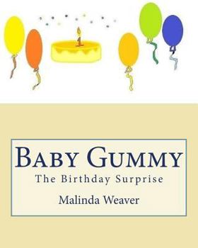 Paperback Baby Gummy: The Birthday Surprise Book