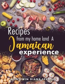 Paperback Recipes from my homeland A Jamaican experience Book