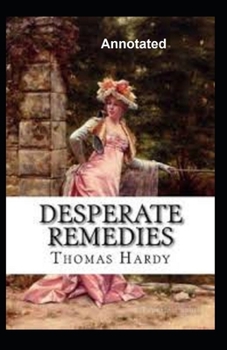 Paperback Desperate Remedies Annotated Book