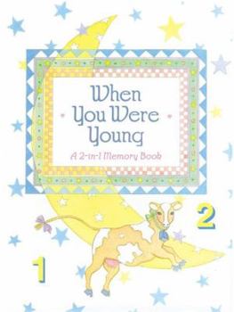 Hardcover When You Were Young: A 2-In-1 Memory Scrapbook Book