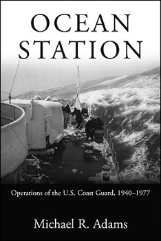 Hardcover Ocean Station: Operations of the U.S. Coast Guard, 1940-1977 Book