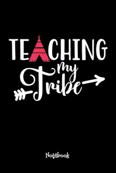 Paperback Teaching my Tribe Journal Black Cover: Teaching Assistant Notebook,6x9 DOT GRID Paper 120 Pages, Teacher Gifts Notebooks & Journals, Great for Teacher Book