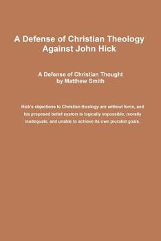Paperback A Defense of Christian Theology Against John Hick Book
