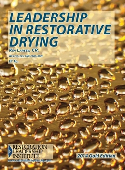 Leadership in Restorative Drying - 2014 Gold Edition