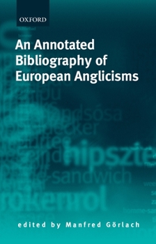 Hardcover An Annotated Bibliography of European Anglicisms Book