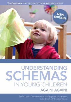Paperback Understanding Schemas in Young Children: Again! Again! Book