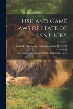 Paperback Fish and Game Laws of State of Kentucky Book