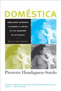 Paperback Domestica: Immigrant Workers Cleaning and Caring in the Shadows of Affluence, with a New Preface Book