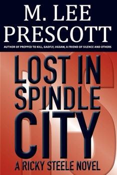 Paperback Lost in Spindle City: A Ricky Steele Novel Book