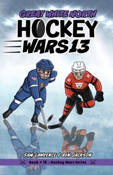 Paperback Hockey Wars 13: Great White North Book