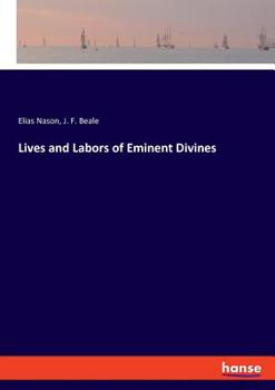 Paperback Lives and Labors of Eminent Divines Book