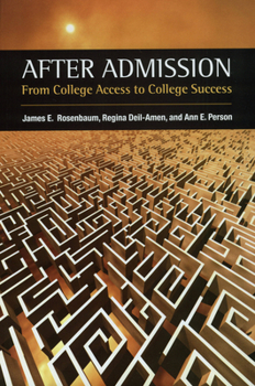 After Admission: From College Access to College Success