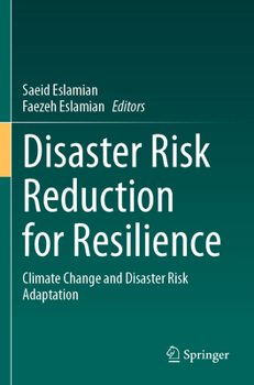 Paperback Disaster Risk Reduction for Resilience: Climate Change and Disaster Risk Adaptation Book