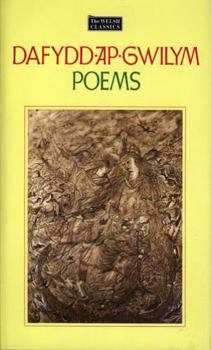 Hardcover The Welsh Classics Series:1. Dafydd AP Gwilym - Poems: Poems Book