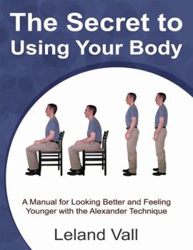 Paperback Secret to Using Your Body Book