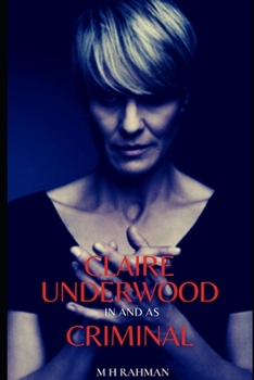 Paperback Claire Underwood: In and as Criminal Book