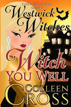 Caccia Alle Streghe - Book #1 of the Westwick Witches