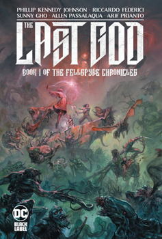Hardcover The Last God: Book I of the Fellspyre Chronicles Book