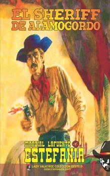 Paperback El sheriff de Alamogordo (Colección Oeste) [Spanish] Book