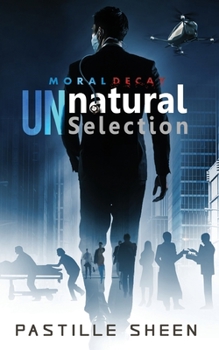 Paperback UNnatural Selection: Moral Decay Book