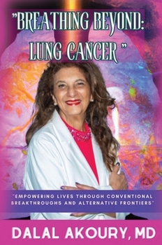 Hardcover Breathing Beyond: Empowering Lives Through Conventional Breakthroughs and Alternative Frontiers Book