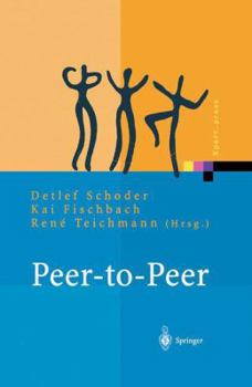 Paperback Peer-To-Peer: Ökonomische, Technologische Und Juristische Perspektiven [German] Book