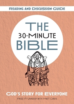 Paperback The 30-Minute Bible: Reading and Discussion Guide Book
