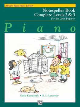 Paperback Alfred's Basic Piano Course Notespeller (Alfred's Basic Piano Library) Complete Levels 2&3 (Alfred's Basic Piano Library, Bk 2 & 3) Book