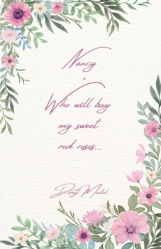 Paperback Nancy Who Will Buy My Sweet Red Roses Book