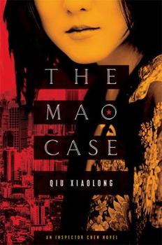 The Mao Case - Book #6 of the Inspector Chen Cao