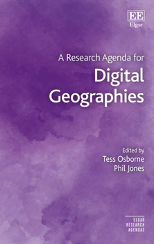 Hardcover A Research Agenda for Digital Geographies (Elgar Research Agendas) Book