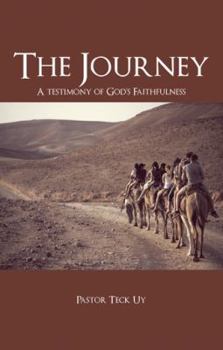 Paperback The Journey: A Testimony of God's Faithfulness Book