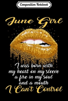 Paperback Composition Notebook: June Girl A Mouth She Can't Control Birthday Journal/Notebook Blank Lined Ruled 6x9 100 Pages Book
