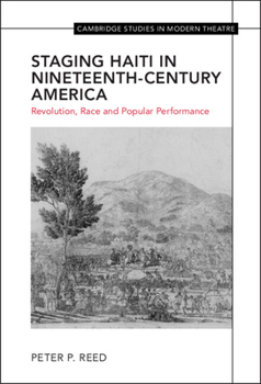Hardcover Staging Haiti in Nineteenth-Century America Book
