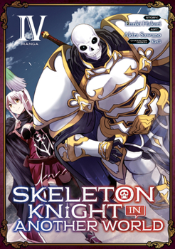 Paperback Skeleton Knight in Another World (Manga) Vol. 4 Book