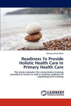 Paperback Readiness to Provide Holistic Health Care in Primary Health Care Book