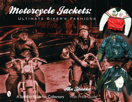 Hardcover Motorcycle Jackets: Ultimate Bikers' Fashions: Ultimate Bikers' Fashions Book