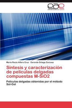 Paperback Sintesis y Caracterizacion de Peliculas Delgadas Compuestas M-Sio2 [Spanish] Book